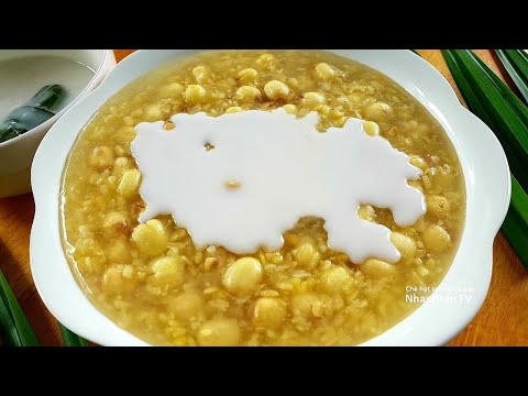 CHÈ HẠT SEN Đậu xanh ngọt dịu tươi mát làm món tráng miệng tiệc cuối năm ngon bổ bưỡng |Nhamtran FV
