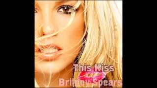 This Kiss - Britney Spears (FULL SONG) + Lyrics