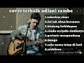 Seberkas Sinar Cover Adlani Rambe Full Album 2022