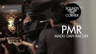 Download lagu PMR - Madu dan Racun | Sounds From The Corner Live #10 mp3 Download lagu PMR - Madu dan Racun | Sounds From The Corner Live #10 mp3
