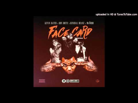 Kevin Gates x Gon Gotti x General Beanz x Manoso - Face Card