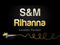 Rihanna S M Karaoke Version
