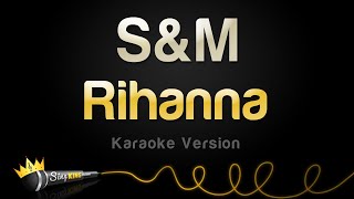 Rihanna - S&amp;M (Karaoke Version)