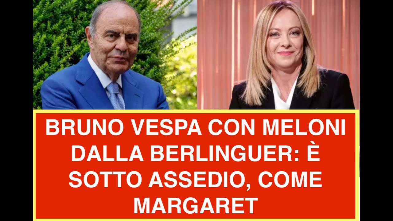 BRUNO VESPA CON MELONI DALLA BERLINGUER: È SOTTO ASSEDIO, COME MARGARET
