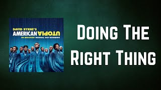 David Byrne - Doing The Right Thing (Lyrics)