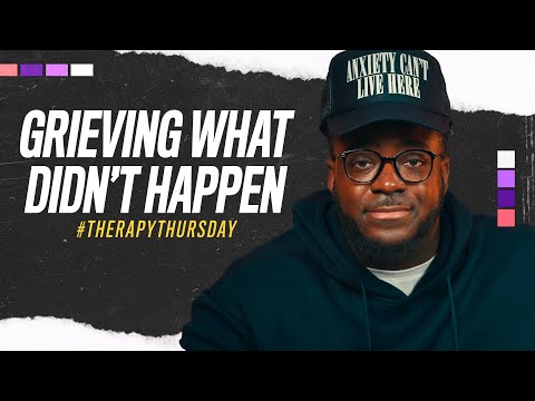Grieving What Didn't Happen | Therapy Thursday | Jerry Flowers