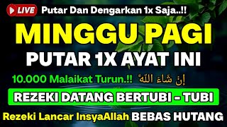 Download lagu MUSTAJAB❗Dzikir Hari Minggu Berkah Pembuka Pintu Rezeki Dari Segala Penjuru, Morning Dua mp3 Download lagu MUSTAJAB❗Dzikir Hari Minggu Berkah Pembuka Pintu Rezeki Dari Segala Penjuru, Morning Dua mp3