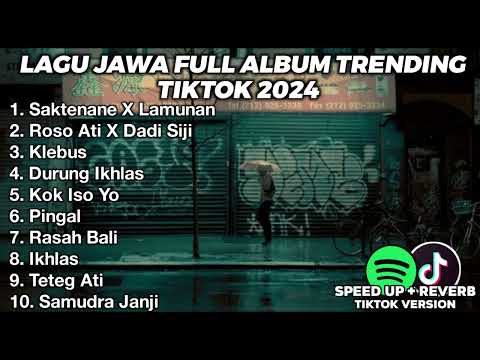 LAGU JAWA BIKIN GALAU FULL ALBUM VIRAL TIKTOK 2024