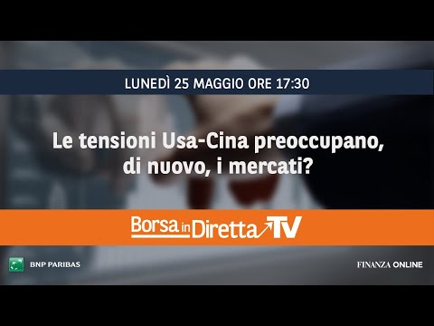 Le tensioni Usa-Cina preoccupano, di nuovo, i mercati?