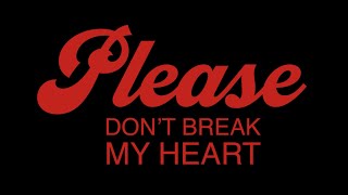 Download lagu Daniel Leggs - Please Don't Break My Heart (Lyric Video) mp3