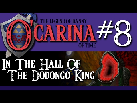 O'Carina of Time #8 - In The Hall Of The Dodongo King