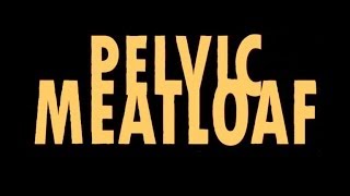 Pelvic Meatloaf full live set at Club Red