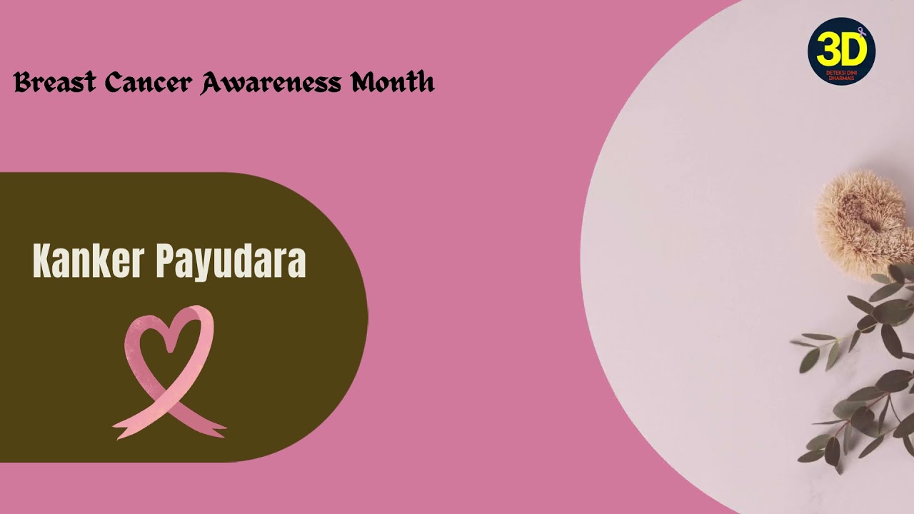 Breast Cancer Awareness Month : Kanker Payudara