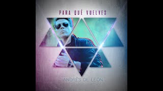 Para Qué Vuelves Music Video