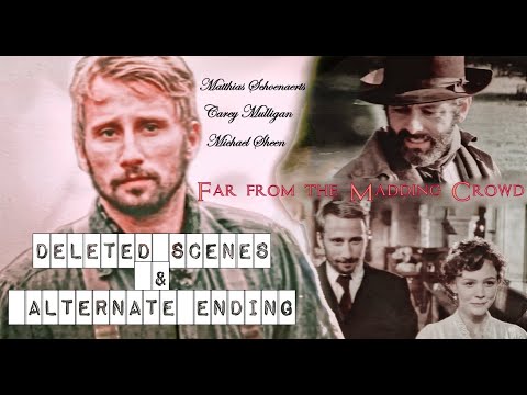 Matthias Schoenaerts - Far from the Madding Crowd 2015 || Deleted scenes & Alternate Ending