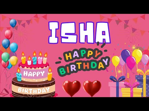 Happy Birthday Isha, Birthday of Isha, Best Birthday Wishes