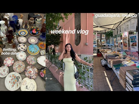 a weekend in my life in mexico ???????? | thrifting, boba date, new books