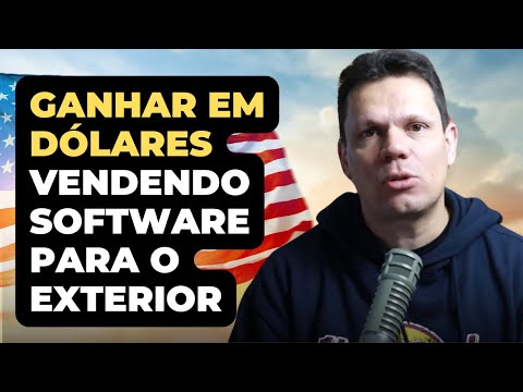 Como Vender Seu Software para o Exterior e Ganhar em Dólares