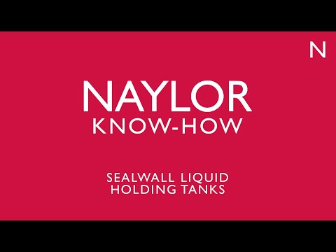 Naylor Know-How: Sealwall Liquid Holding Tanks