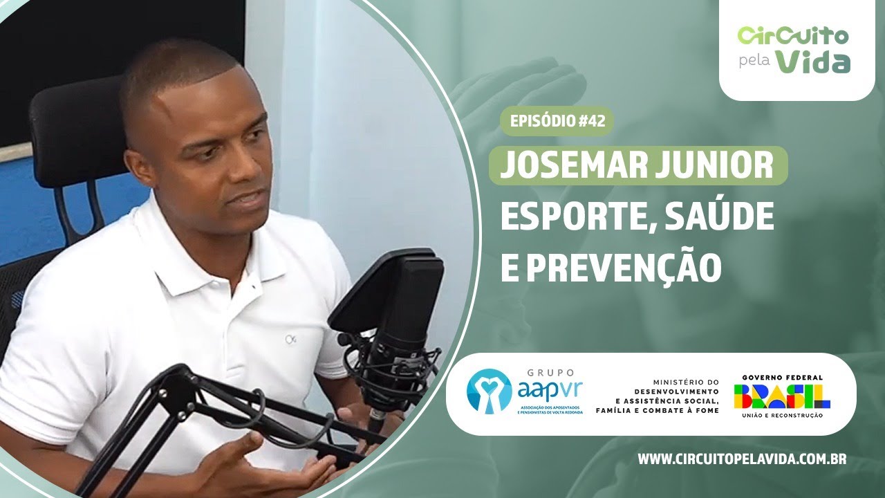 Esporte, saúde e prevenção - Josemar Junior - Episódio #43 - Circuito pela Vida