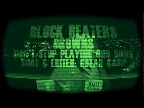 K2 Block Beaters Browns Dont Stop playing out song