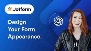 How to Design Your Form Appearance in ChatGPT