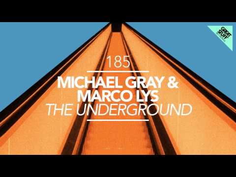 Michael Gray & Marco Lys - The Underground (Federico Scavo Remix)