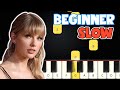Enchanted - Taylor Swift | Slow Beginner Piano Tutorial | Easy Piano