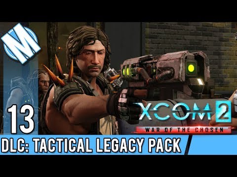 XCOM 2 WoTC DLC - Avenger Assembly - Part 13 | Tactical Legacy Pack