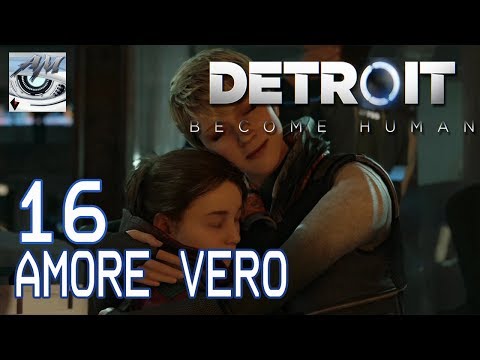 il Mio : DETROIT BECOME HUMAN Ep.16 " AMORE VERO " PS4 PRO ITA