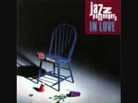 Jazz Passengers - Your Ambivalence