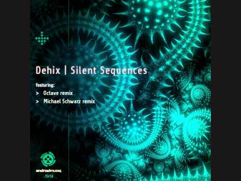 Dehix - Silent sequences