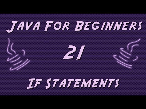 Learn Java for Beginners - 21 - If Statements