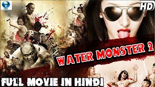 Water Monster 2 Full Adventure Movie  Hollywood Ho