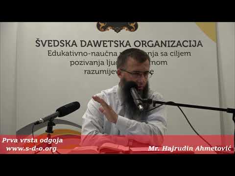 Primarna vrsta odgoja! - mr. Hajrudin Ahmetović