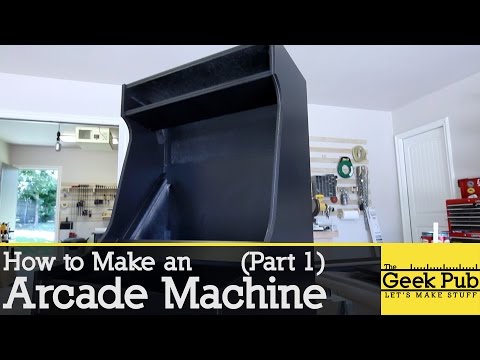 How to make an Arcade Machine: Part 1 Video