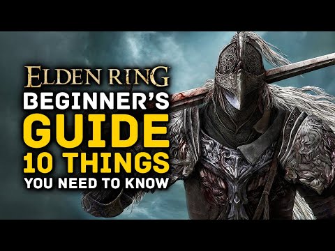 Elden Ring | Beginner's Guide - 10 Things You Need to Know Before You Play