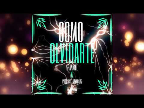 FRANKIEL YZ - COMO OLVIDARTE (Audio)