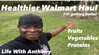 Life With Anthony | Walmart Fruits 🍇🍊 Vegetables 🫑 🥕 And Protein 🍣 🍗 Haul 