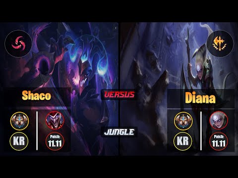 Challenger SHACO [Hail of Blades] (Jungle) VS  DIANA - Challenger KR Patch 11.11
