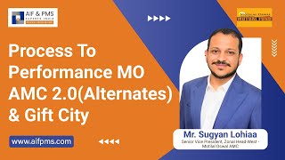 Process to Performance MO AMC 2.0(Alternates) & Gift City | AIF & PMS Experts India
