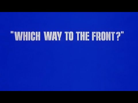 #265- WHICH WAY TO THE FRONT? opening titles