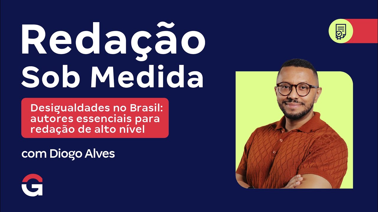 Redação Sob Medida | Desigualdades no Brasil: autores essenciais para redação de alto nível