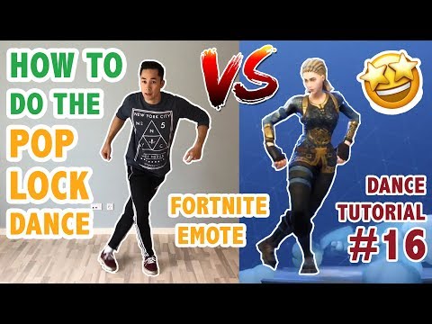 How To Do The Pop Lock Dance In Real Life Fortnite Dance Tutorial - how to do the pop lock dance in real life fortnite dance tutorial 16 learn how to dance