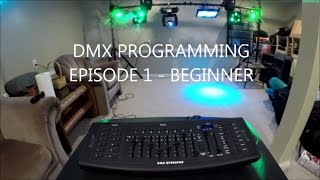 HOW TO DMX PROGRAM - MADE EASY FOR BEGINNERS