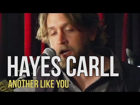 Hayes Carll "Another Like You"