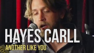 Hayes Carll &quot;Another Like You&quot;