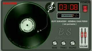 Download lagu Elvy Sukaesih - Kembali Dan Pergi [ om purnama ] [ Like & Subscribe ] mp3