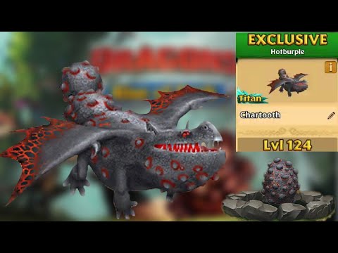 CHARTOOTH Max Level 124 Titan Mode - New Exclusive Hotburple - Dragons:Rise of Berk