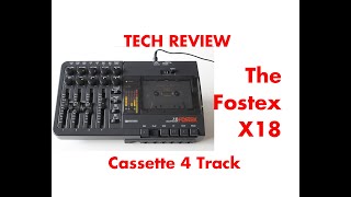 Video thumbnail for TECH REVIEW:  The Fostex X18 Cassette Multitracker by Tech Review Guy